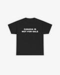 CANADA IS NOT FOR SALE T-SHIRT