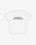 CANADA IS NOT FOR SALE T-SHIRT