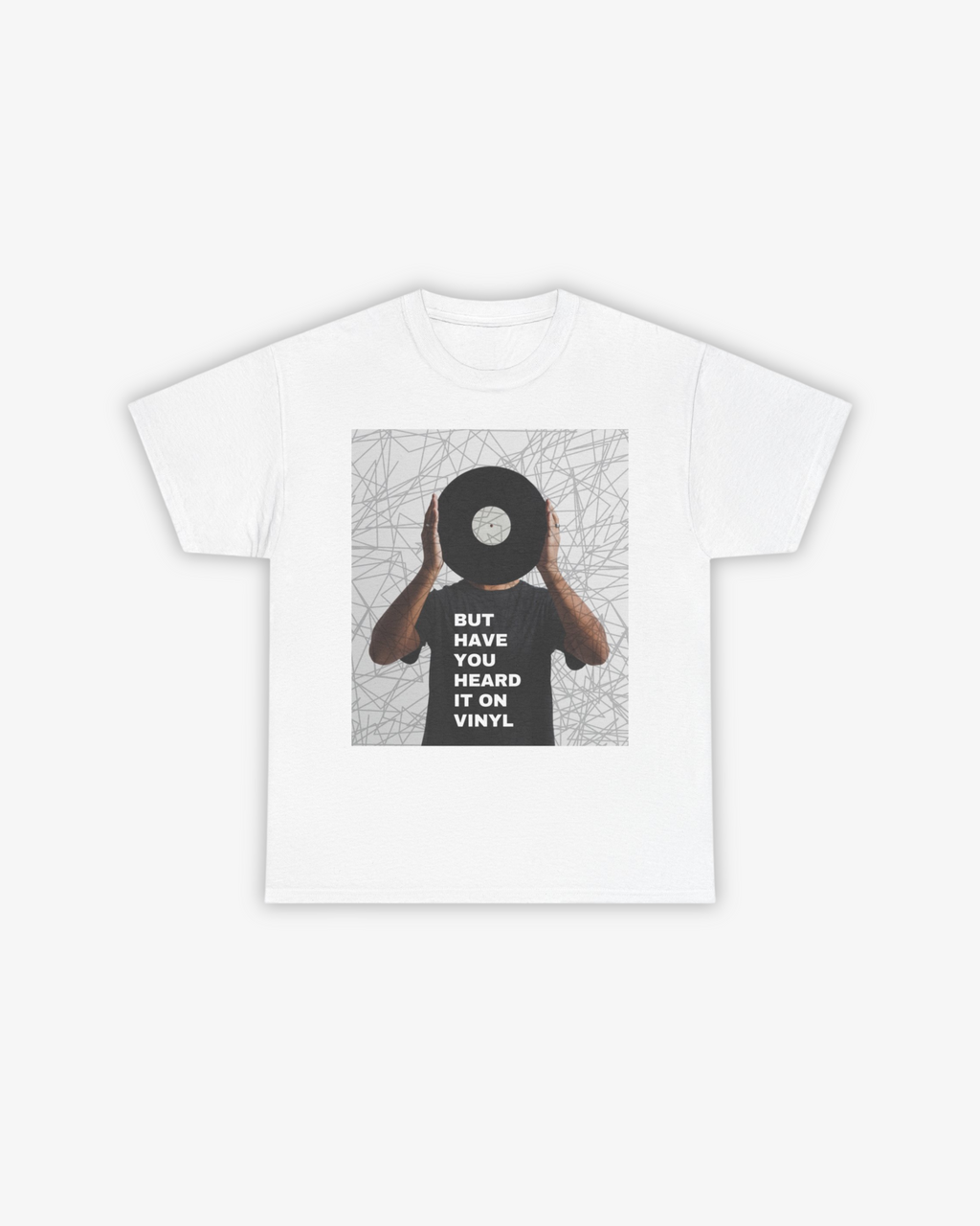 HAVE YOU HEARD IT T-SHIRT