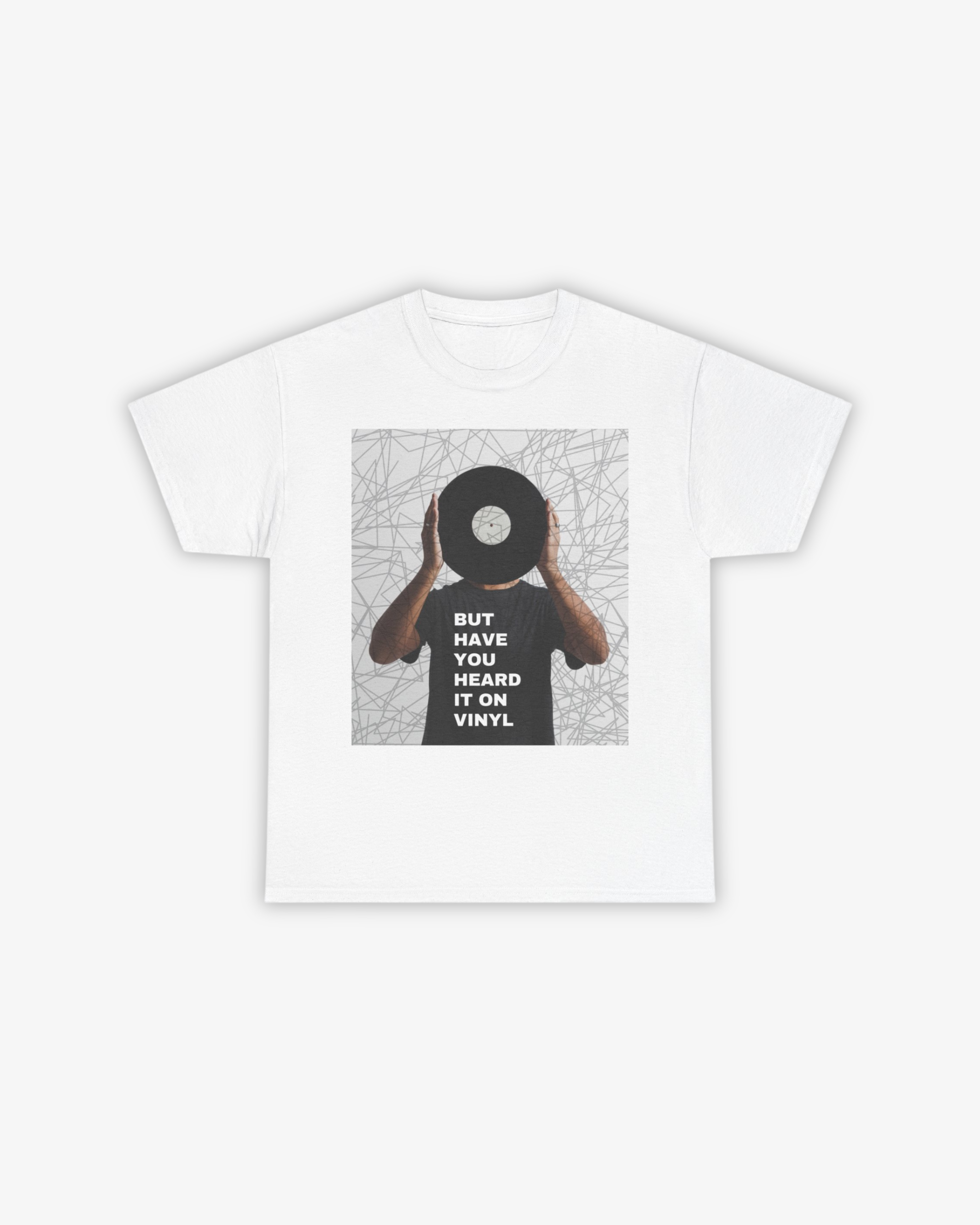 HAVE YOU HEARD IT T-SHIRT