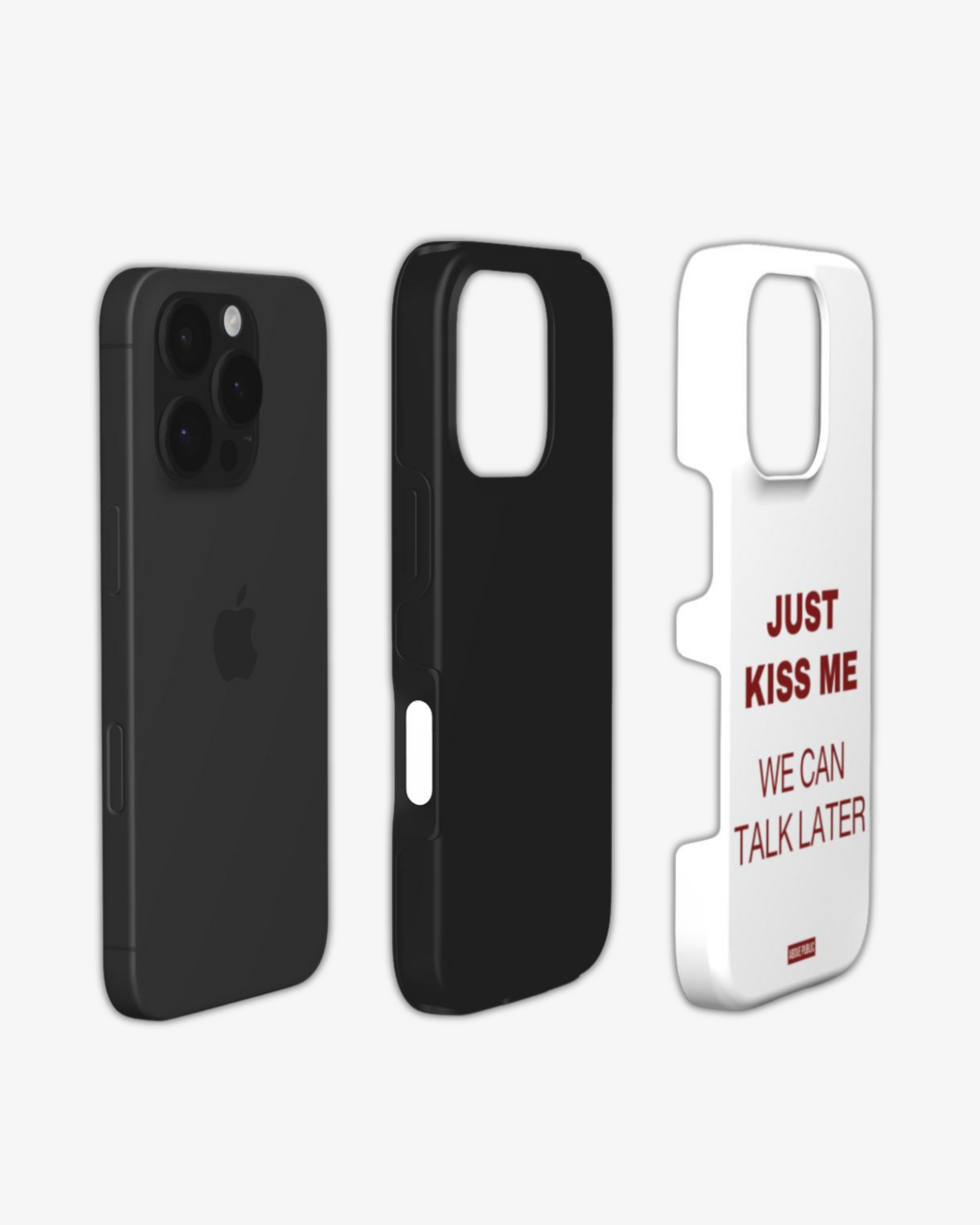 &#39;JUST KISS ME&#39; PHONE CASE