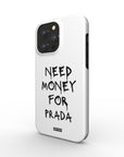 'Need Money for Prada'