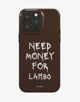 'Need Money for Lambo'