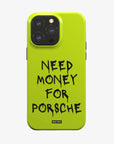 'Need Money for Porsche'