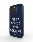 'Need Money for Porsche'