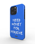 'Need Money for Porsche'