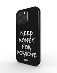 'Need Money for Porsche'