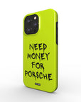 'Need Money for Porsche'