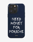 'Need Money for Porsche'