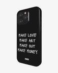 'DON'T STOP MAKING' PHONE CASE