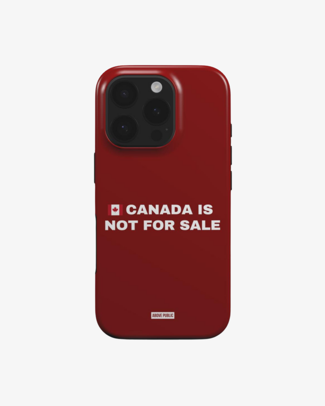 CANADA IS NOT FOR SALE PHONE CASE