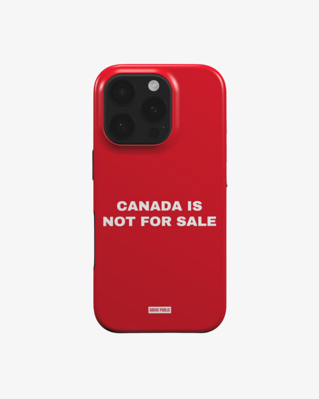 CANADA IS NOT FOR SALE PHONE CASE